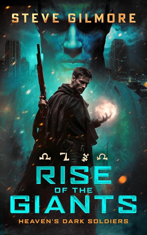 Book cover for Rise of the Giants by Steve Gilmore featuring a man with a rifle and mystical blue energy against a city skyline backdrop