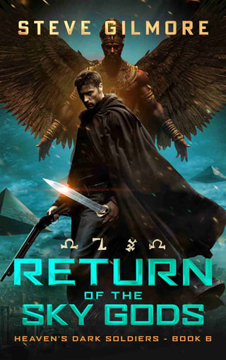 Book cover for Return of the Sky Gods by Steve Gilmore featuring a man in dark clothing with a sword and winged angelic figure behind him